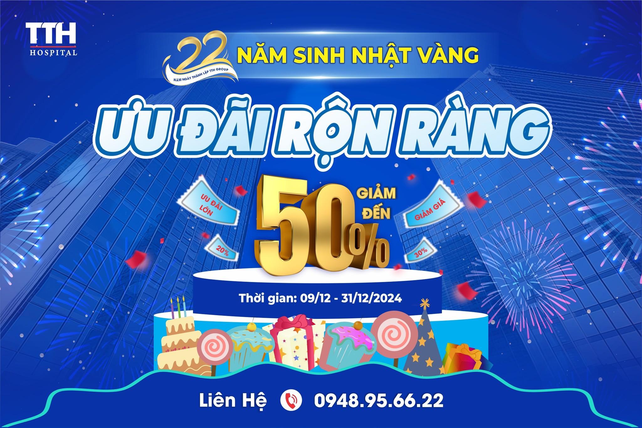 SINH NHẬT VÀNG - ƯU ĐÃI RỘN RÀNG CHÀO MỪNG 22 NĂM TẬP ĐOÀN TTH GROUP